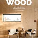 Wood - Cozy Interiors for Timeless Living Spaces kirja