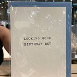 Looking Good Birthday Boy -kortti
